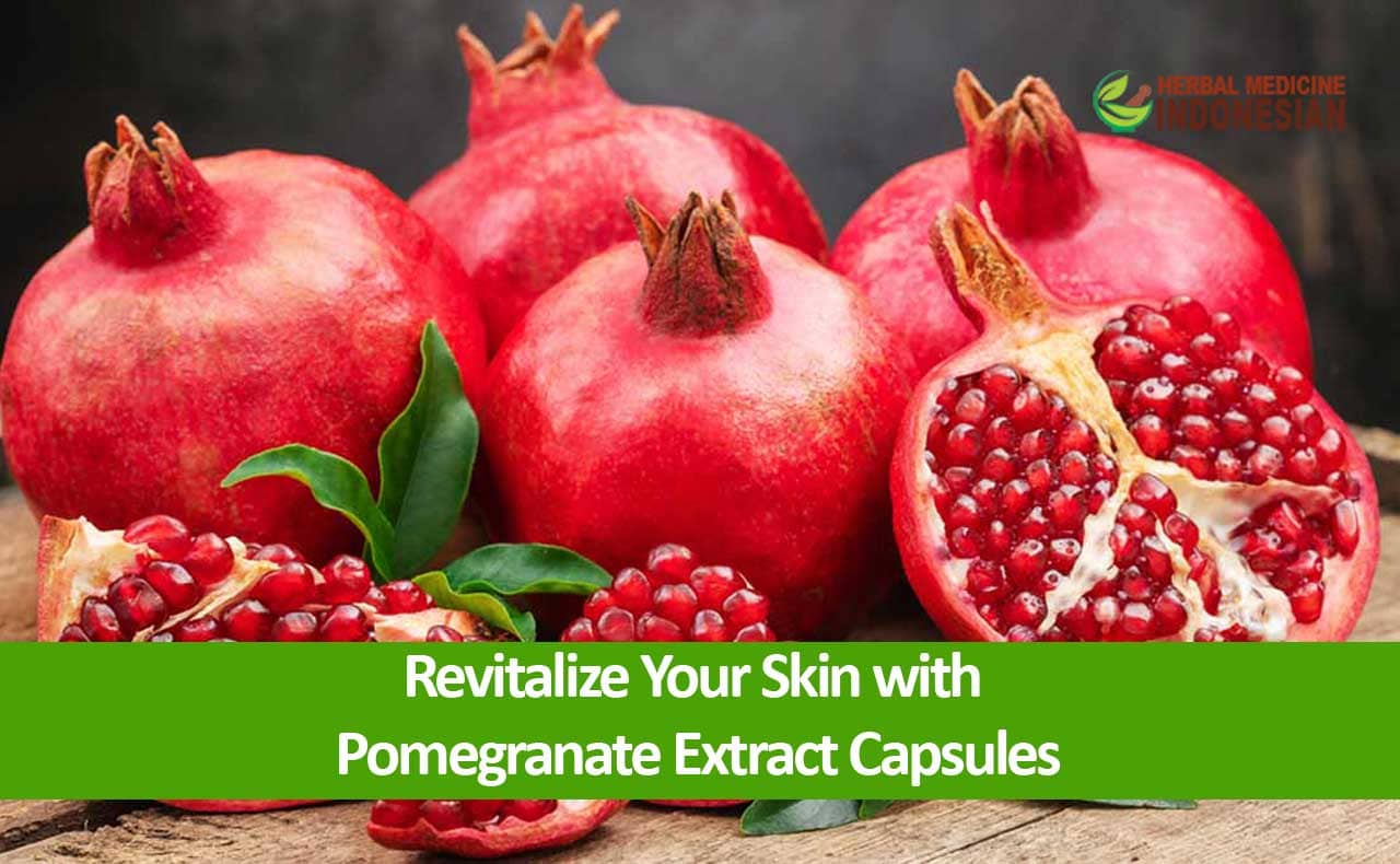 Revitalize Your Skin with Pomegranate Extract Capsules