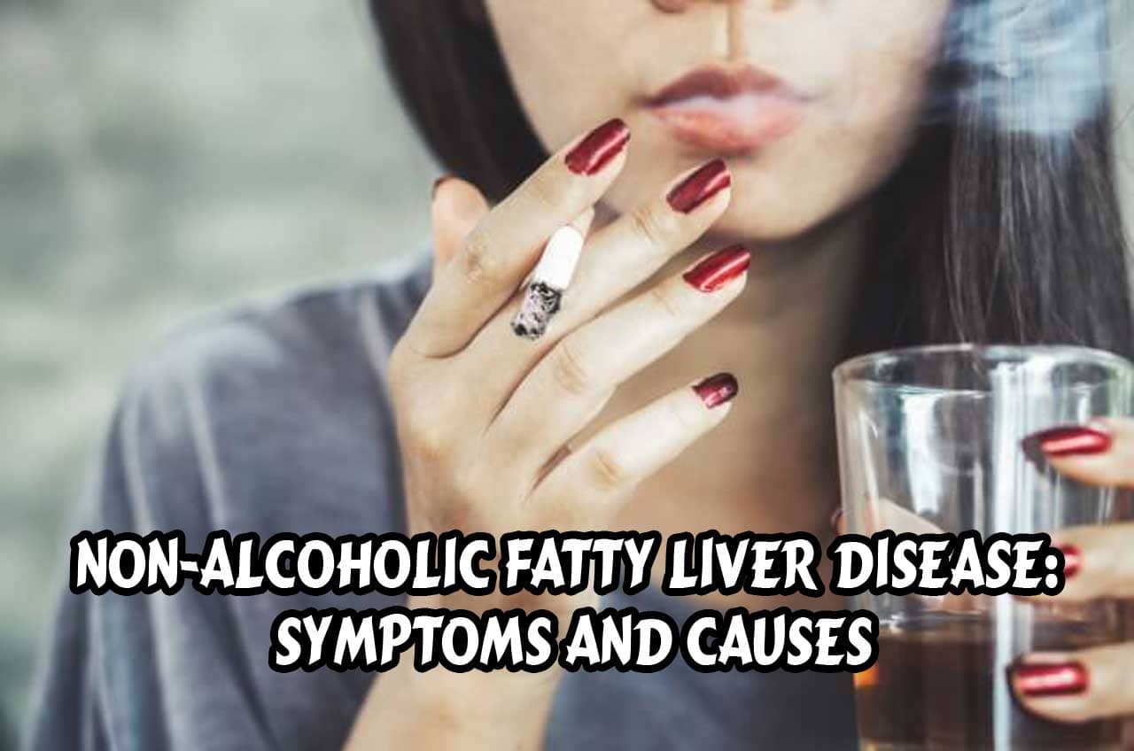 Non-Alcoholic Fatty Liver Disease: Symptoms and Causes