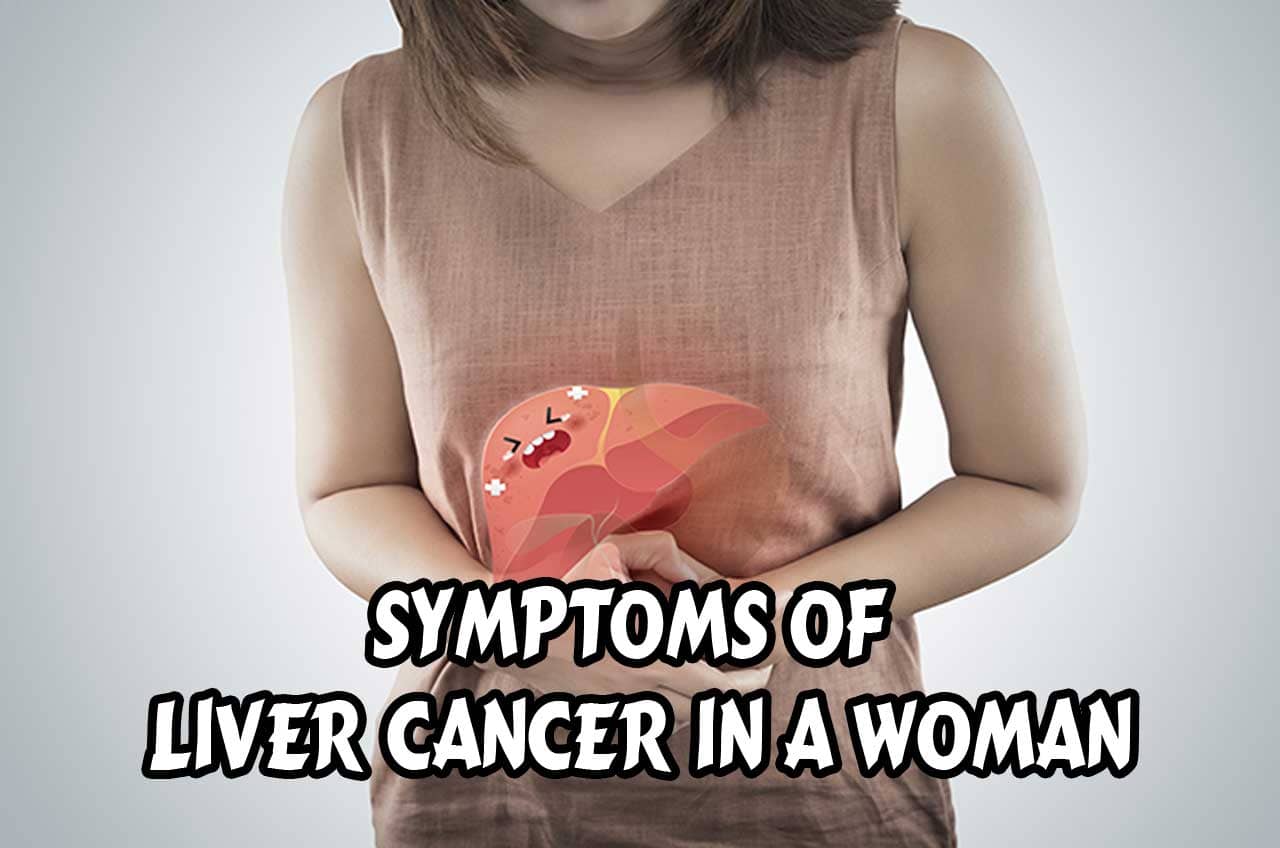 Symptoms Of Liver Cancer In Females