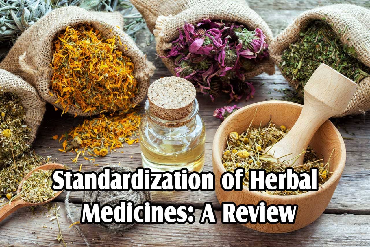 Standardization of Herbal Medicines: A Review