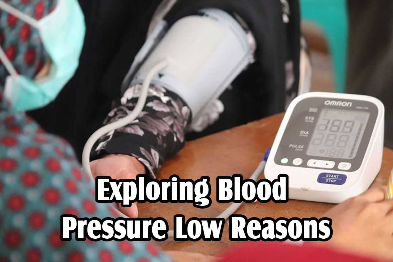 6 Blood Pressure Low Reasons