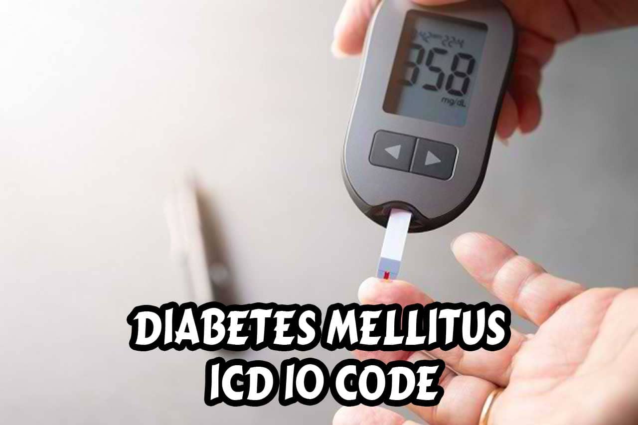 Diabetes Mellitus ICD 10