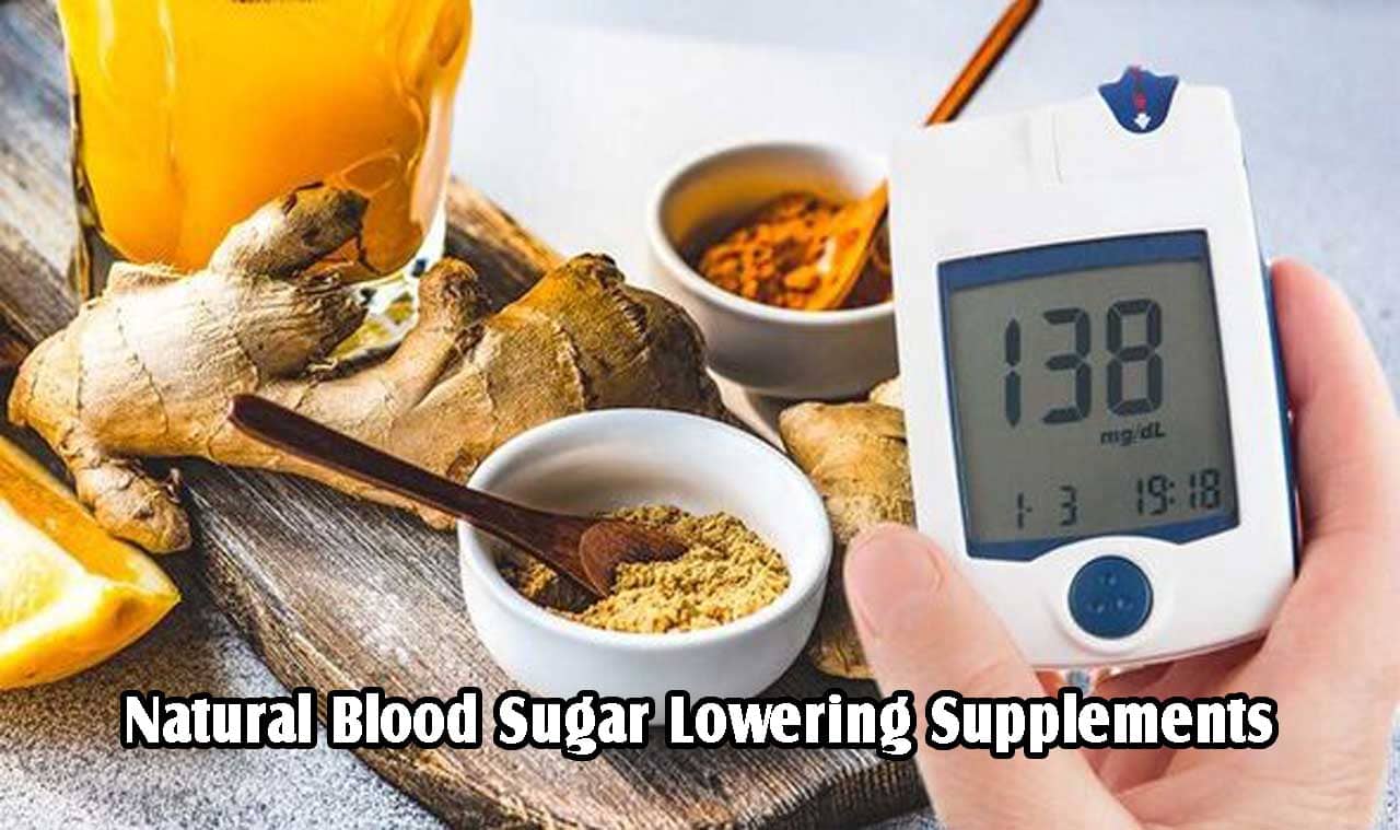 5 Natural Blood Sugar Lowering Supplements